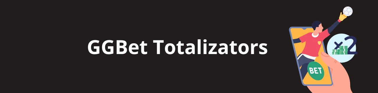 GGBet totalizators