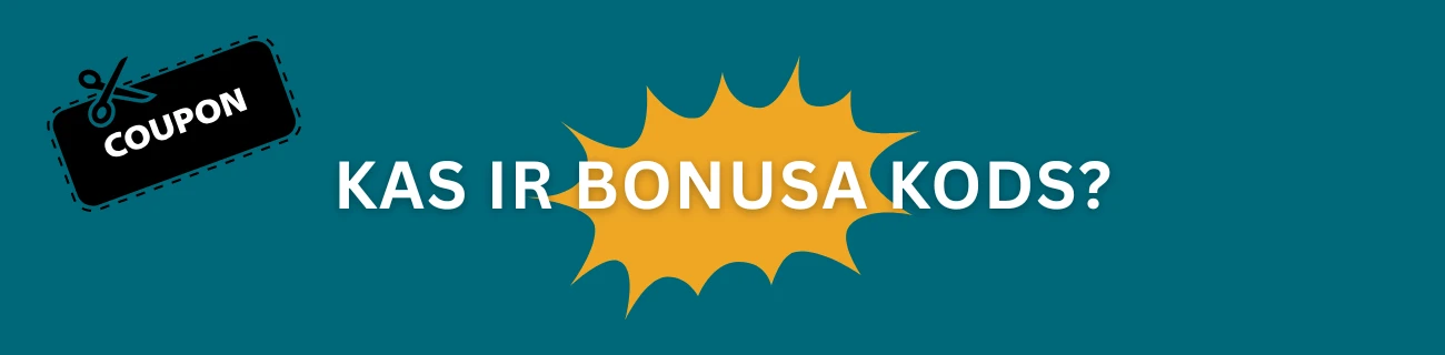 Kas ir bonusa kods?