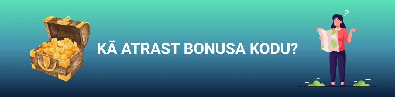 kā atrast bonusa kodu?
