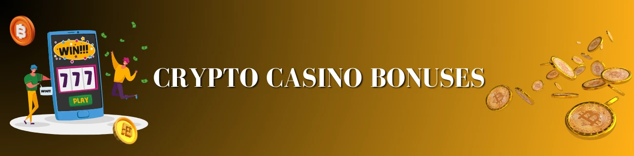 crypto casino bonuses
