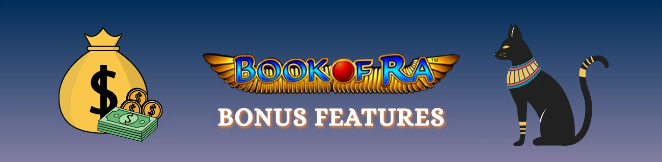 Book of ra bonus features