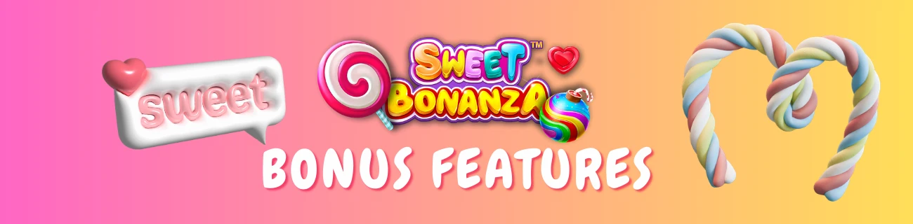 sweet bonanza bonus features